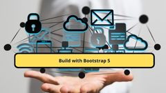 Build with Bootstrap 5